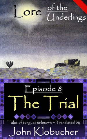 [Lore of the Underlings 08] • The Trial